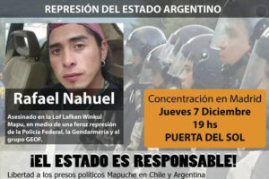 7-D: ¡Basta ya de represión contra el Pueblo Mapuche! Movilización en Madrid