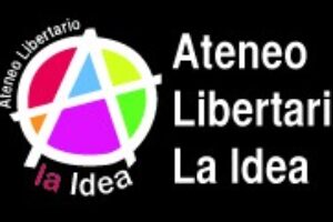 Próximos actos en el Ateneo Libertario La Idea