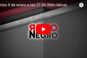 Martes 9 de enero a las 21:00 RNtv Minas