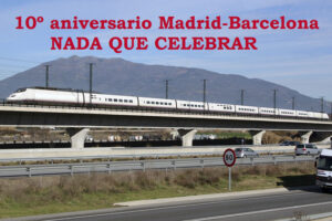 X aniversario del AVE a Barcelona, ¡nada que celebrar!