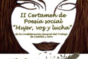 II Certamen de Poesía: «Mujer, Voz y Lucha» de la Confederación General del Trabajo de Castilla y León (CGT). Plazo 22 de abril