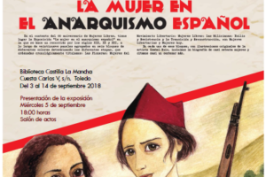 «La Mujer en el Anarquismo Español» visita Toledo