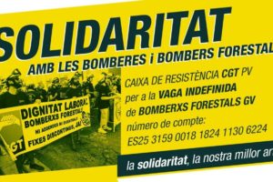 Bombers Forestals de CGT-PV agradecen la participación en la caja de resistencia que ayudó a sobrellevar la huelga indefinida de finales de 2018