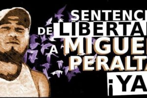 Libertad para Miguel Ángel Peralta