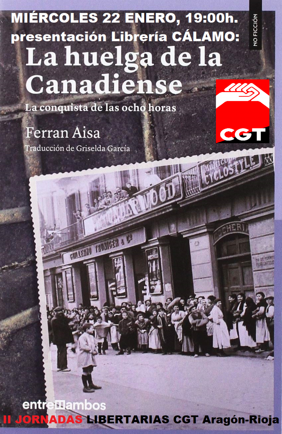 22-E: Presentación del libro “La huelga de La Canadiense. La conquista de las ocho horas”