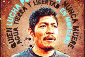 Ni perdón ni olvido, justicia para Samir Flores contra el proyecto integral de Morelos