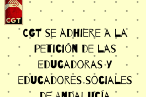 CGT se adhiere a la petición de las educadoras y educadores sociales de Andalucía