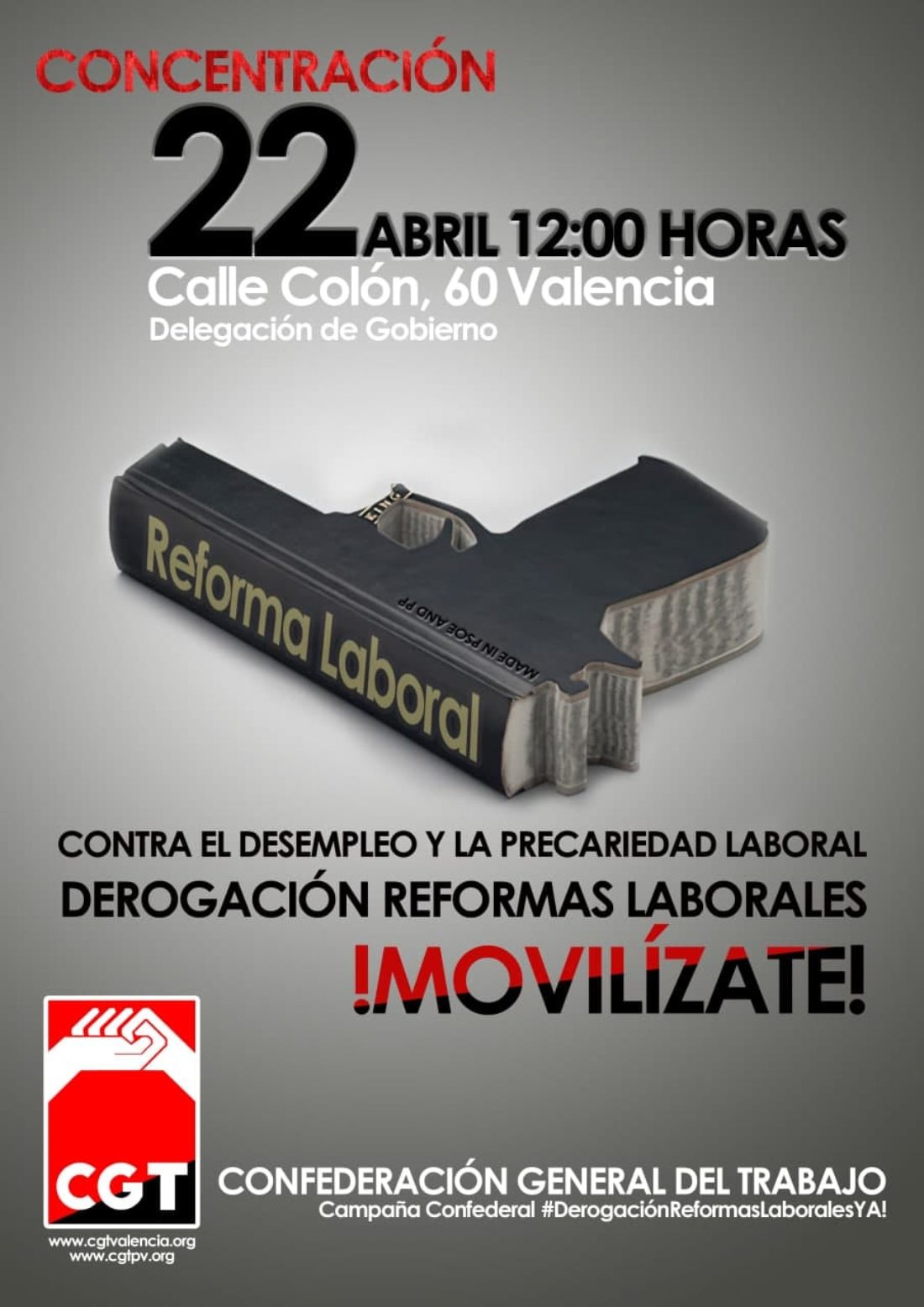 Concentración 22-A: «Contra el desempleo y la precariedad laboral, por la derogación de las reformas laborales»