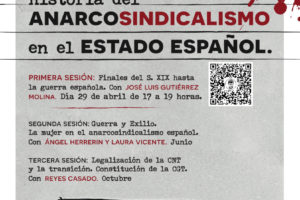 Ciclo “Historia del anarcosindicalismo en el Estado español”