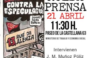 RUEDA DE PRENSA: CGT anuncia protestas contra el desahucio de su sede madrileña al que el Ministerio de Trabajo y Economía Social (Unidas Podemos) le obliga
