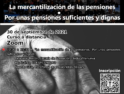 Formación: La mercantilización de las pensiones. Por unas pensiones suficientes y digas – 30 sep.