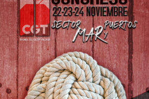 El sector Mar y Puertos de la Confederación General del Trabajo (CGT Mar Y Puertos) celebra su Congreso Estatal en Valencia los próximos 22 – 23 y 24 de noviembre