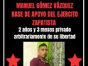 CGT exige la libertad inmediata de Manuel Gómez Vázquez, miembro de la Base de Apoyo Zapatista, encarcelado injustamente desde hace más de dos años y hace un llamamiento público a apoyar su causa y la lucha zapatista