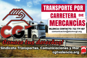 CGT  contra la precariedad en el sector Transportes de Mercancías por Carretera en Valencia