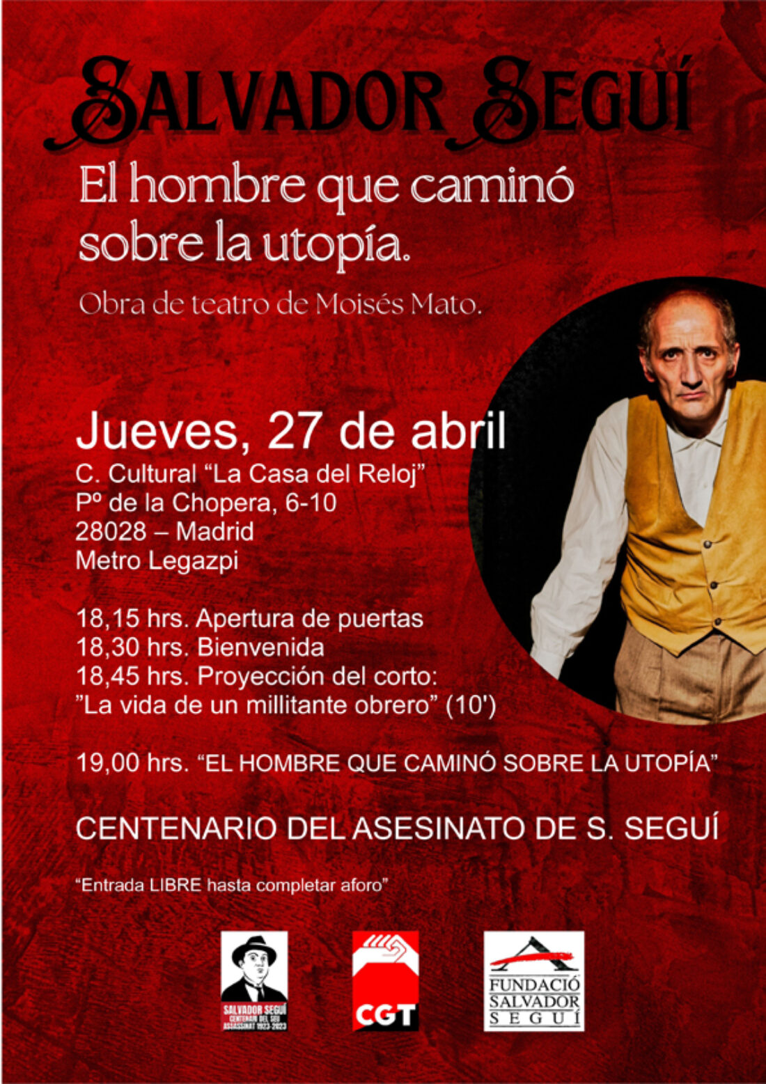 27-A: Obra de teatro sobre Salvador Seguí en Madrid