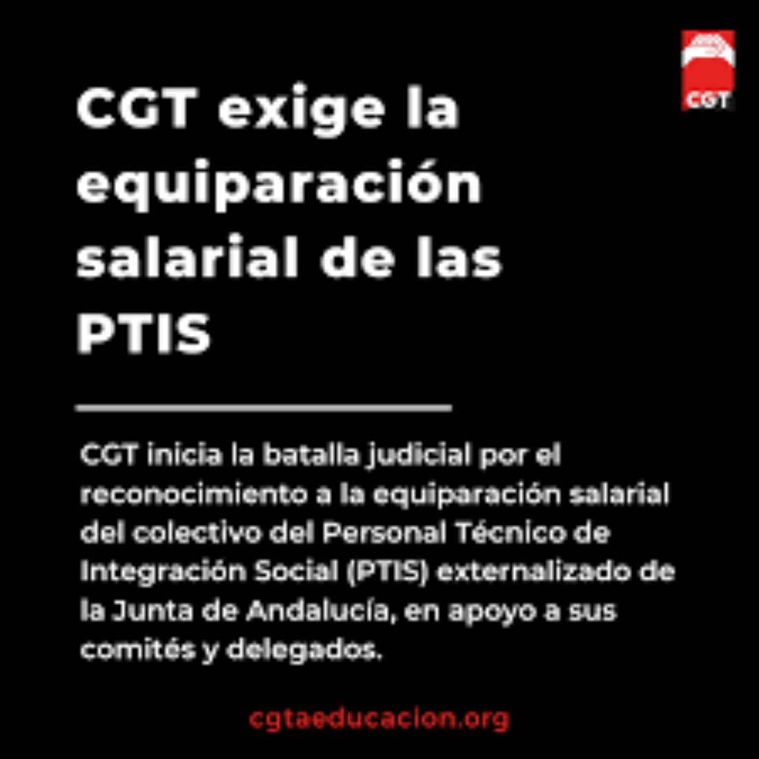 CGT exige la equiparación salarial de las PTIS