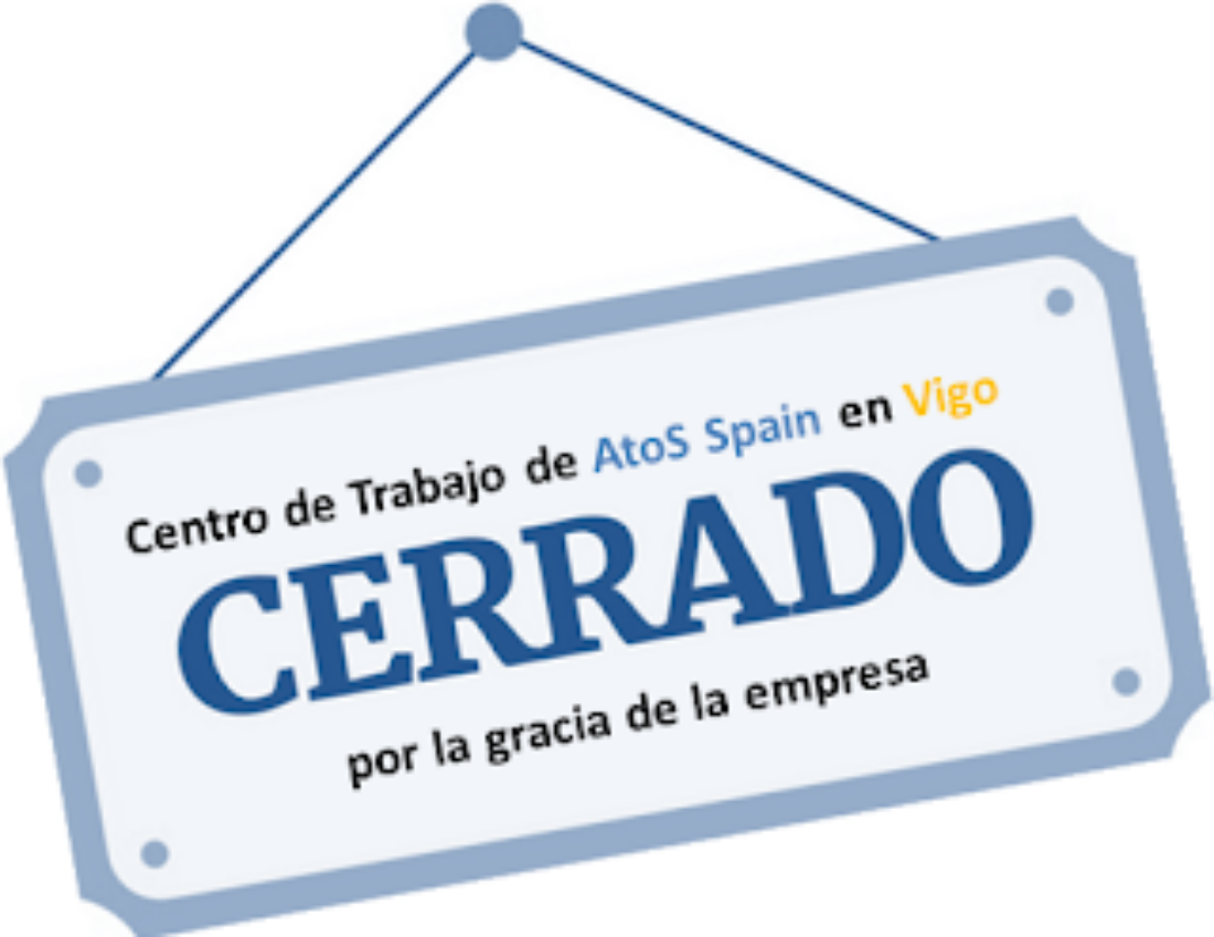 Cierre del Centro de Trabajo de AtoS Spain en Vigo