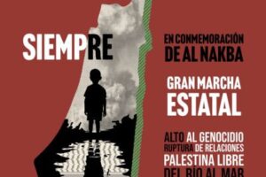 En conmemoración de Al Nakba: Manifestación centralizada en Madrid el 11 de mayo