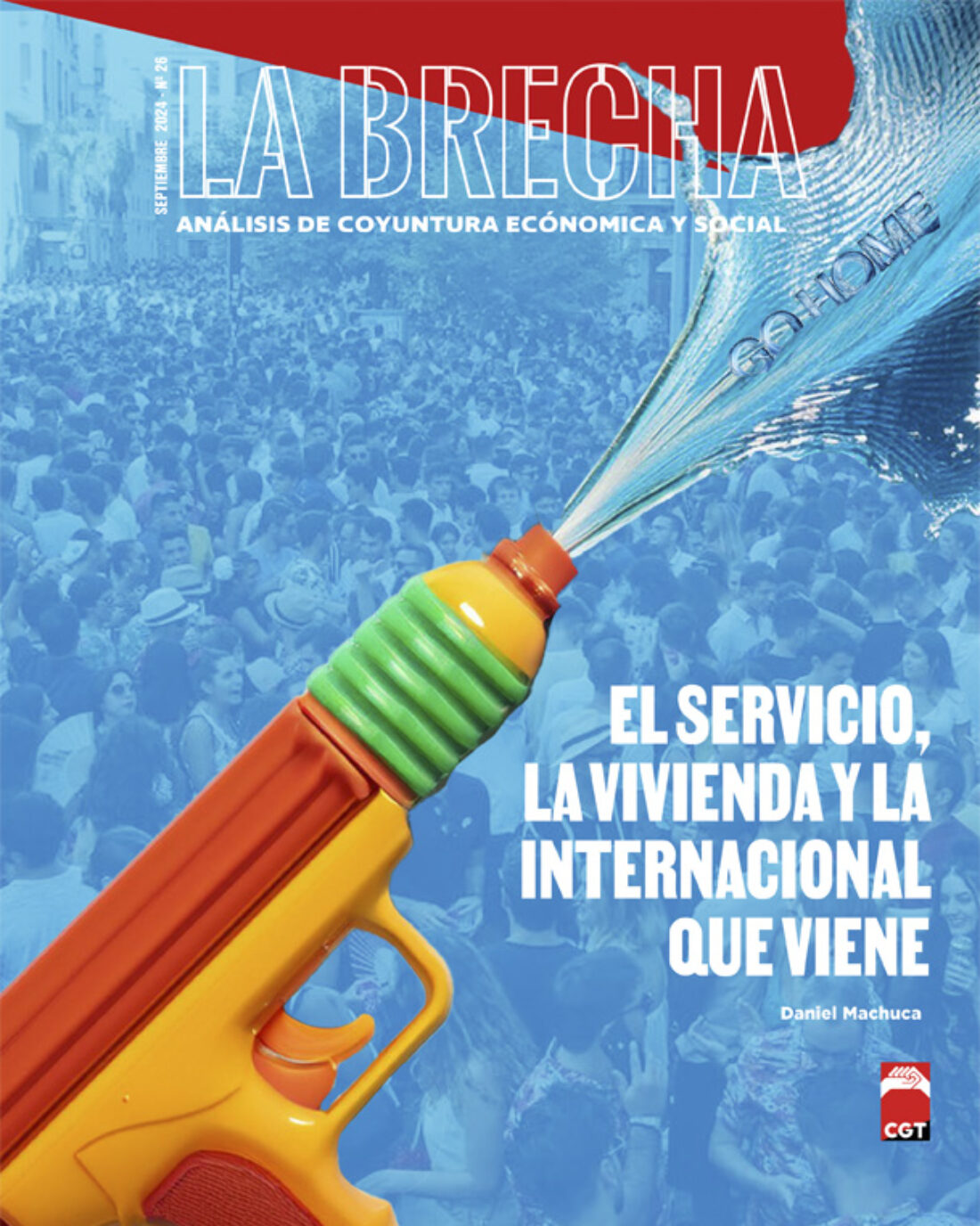 Nuevo número de La Brecha: “El servicio, la vivienda y la Internacional que viene”