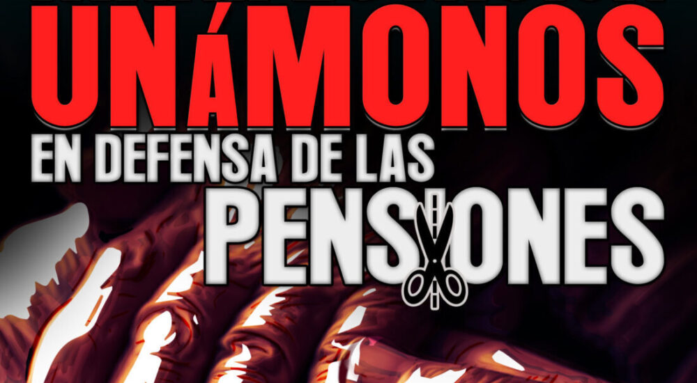 26-O: ¡Todas a Madrid! ¡Unámonos en defensa de las Pensiones!