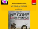 Proyección documental: «We come as friends» (Neocolonianismo y corrupción, causas de la emigración en África