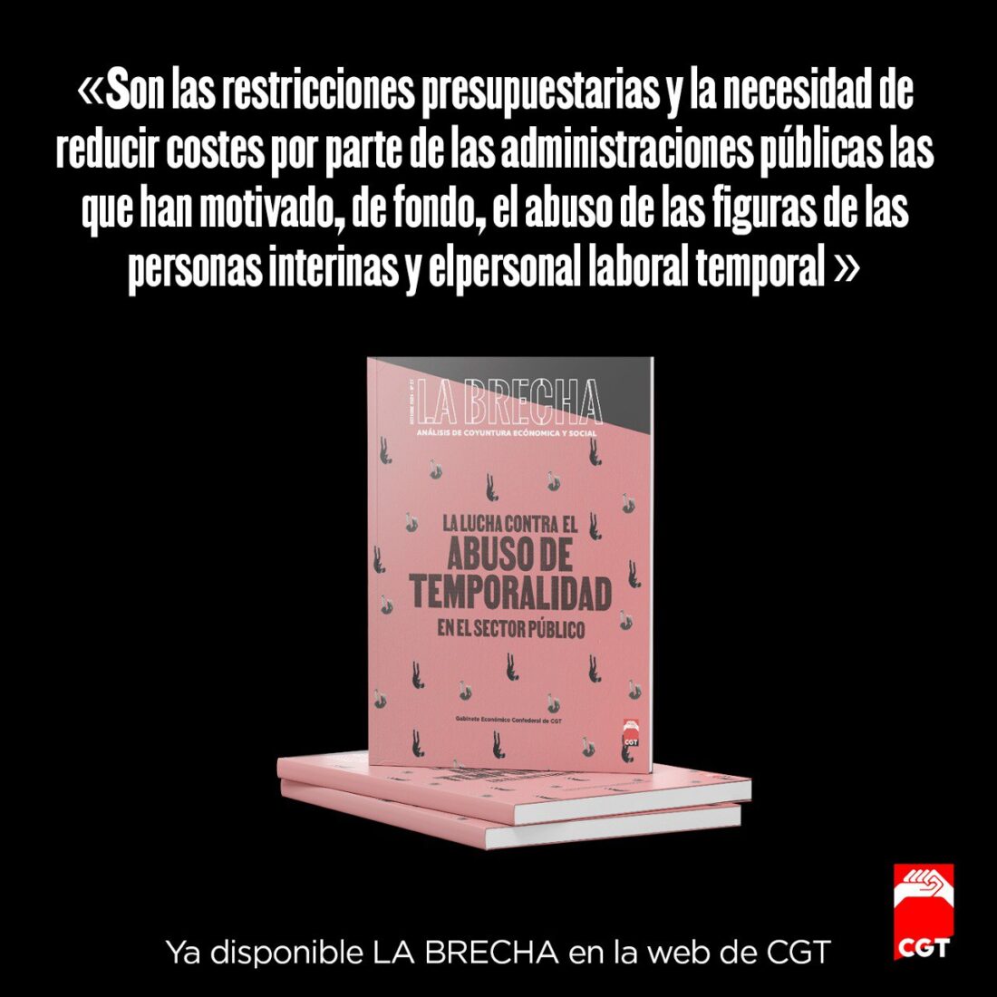 El Gabinete Económico Confederal de CGT saca un nuevo número de la publicación mensual La Brecha con el título de «La lucha contra el abuso de temporalidad en el sector público»