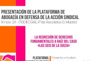 Presentación de la ‘Plataforma de Abogacía en Defensa de la Acción Sindical’