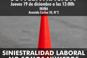 Concentración contra la siniestralidad laboral en Iruña: ¡No somos números!