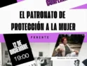 Conferencia: «El Patronato de Protección a la mujer». Ponente: Pilar Iglesias Aparicio