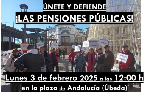 3-F: Concentración convocada por la Asamblea Pensionista de Úbeda