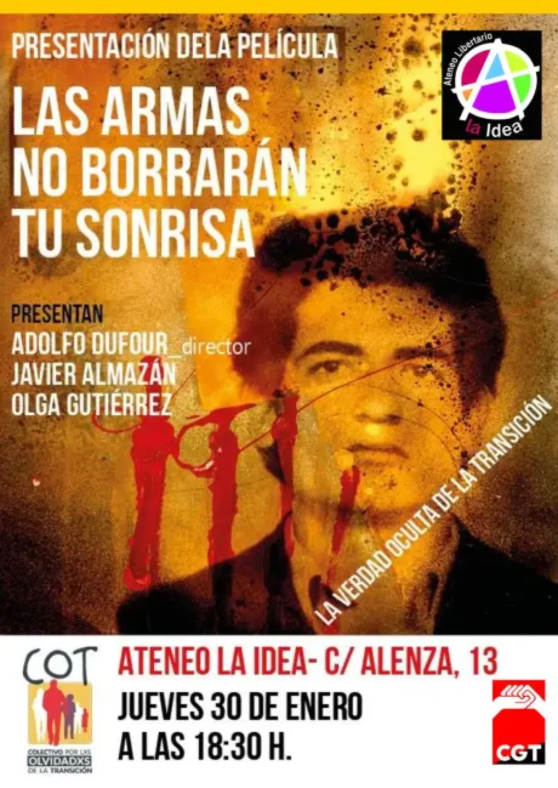 Presentación de la película «Las armas no borrarán tu sonrisa» por COT-Colectivo por los Olvidados de la Transición .