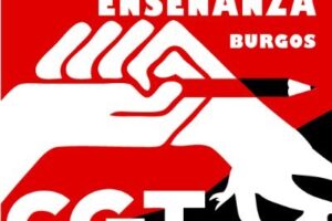 CGT denuncia la paulatina destrucción de la Educación pública en la provincia de Burgos y la colaboración política y el silencio irresponsable del Director Provincial de Educación