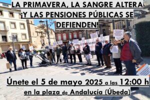 5-M: La Asamblea de Pensionistas de Úbeda convoca una nueva concentración