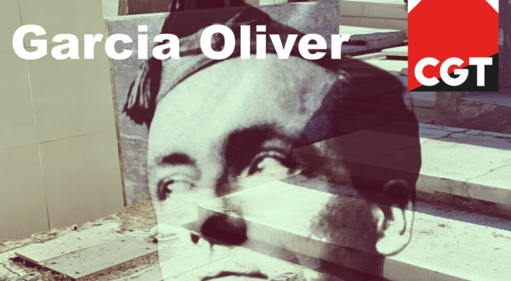 CGT estará presente en México en el acto de homenaje y dignificación de la tumba de Juan García Oliver